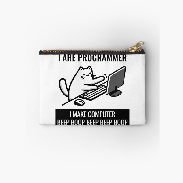 Item preview, I Are Programmer. I Make Computer Beep Boop Beep Beep Boop. designed and sold by TeaTimeTales.