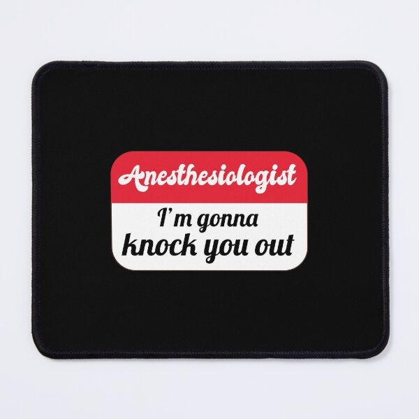 Item preview, Anesthesiologist, I'm gonna knock you out designed and sold by Mahfouf Younes.