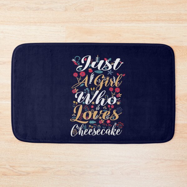 Item preview, Funny Food Lover Dessert Quote Just A Girl Who Loves Cheesecake designed and sold by saadabs.