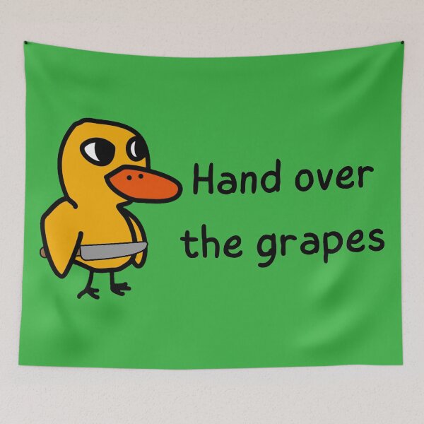 Item preview, Got any grapes hand over duck song Bryant Oden designed and sold by ChataMaroon.