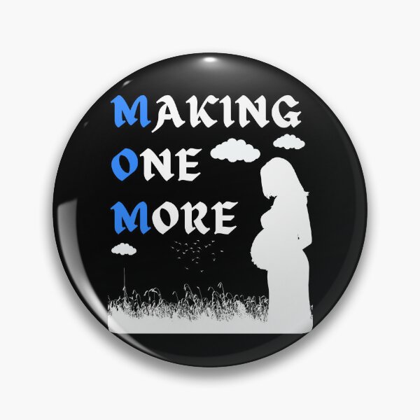 Item preview, Pregnant Woman MOM (Making One More) Acronym designed and sold by ACRONYMSONLY.