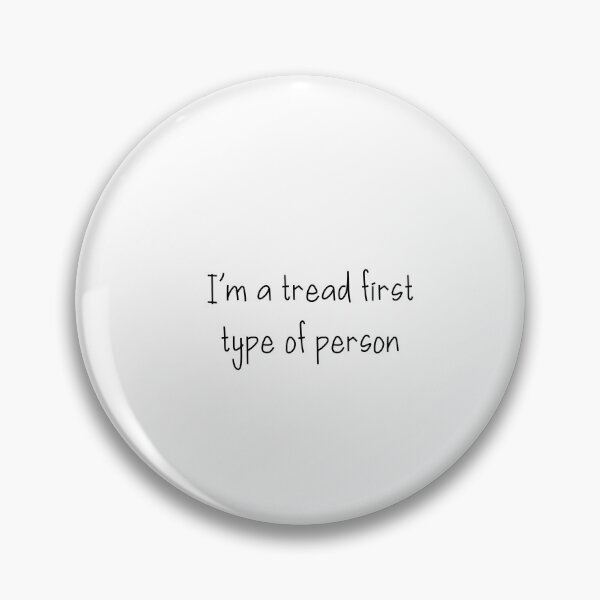Item preview, Tread first designed and sold by dtrieschock.