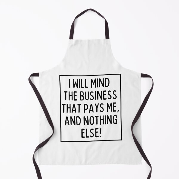 Item preview, Mind the business that pays you! designed and sold by mksjr.