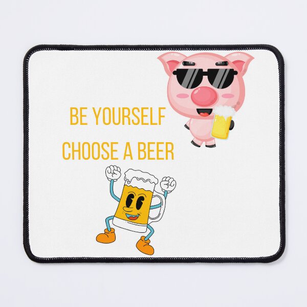 Item preview, Be yourself, choose a beer. A funny gift for gourmets and beer lovers. designed and sold by Studio-wzory.