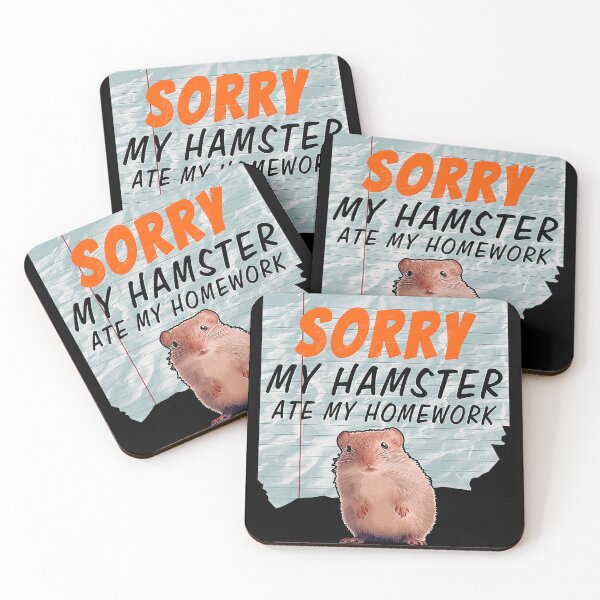 Item preview, Homework Excuses, Sorry My Hamster Ate My Homework. designed and sold by momoworlddesign.