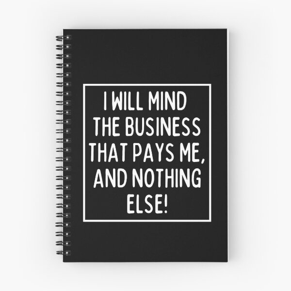 Item preview, Mind the business that pays you! designed and sold by mksjr.