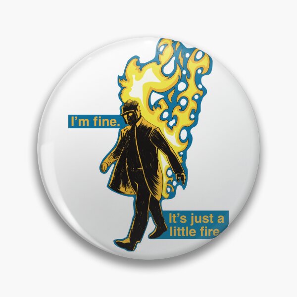 Item preview, I’m fine  designed and sold by SketchidermyART.