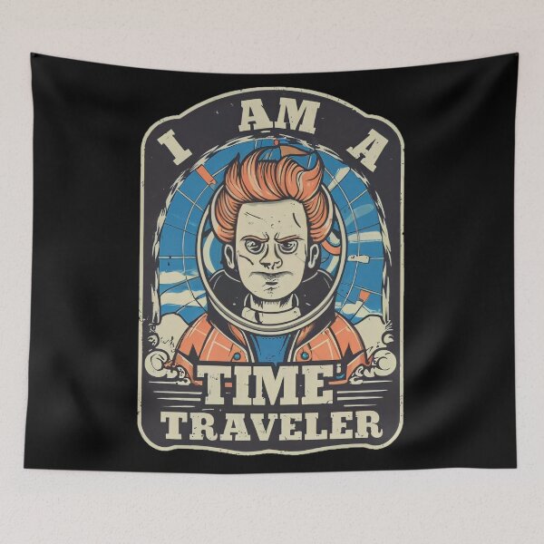 Item preview, I am a time traveler  designed and sold by Coollzone.