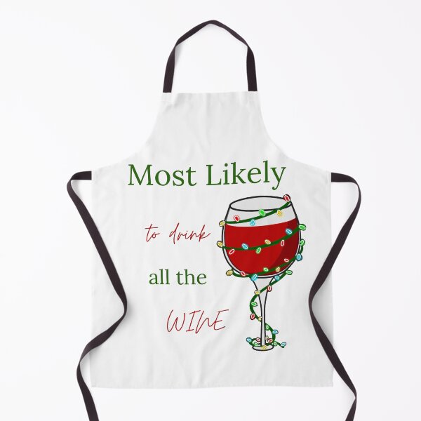 Item preview, Most likely to drink all the wine designed and sold by MaRciNzu.