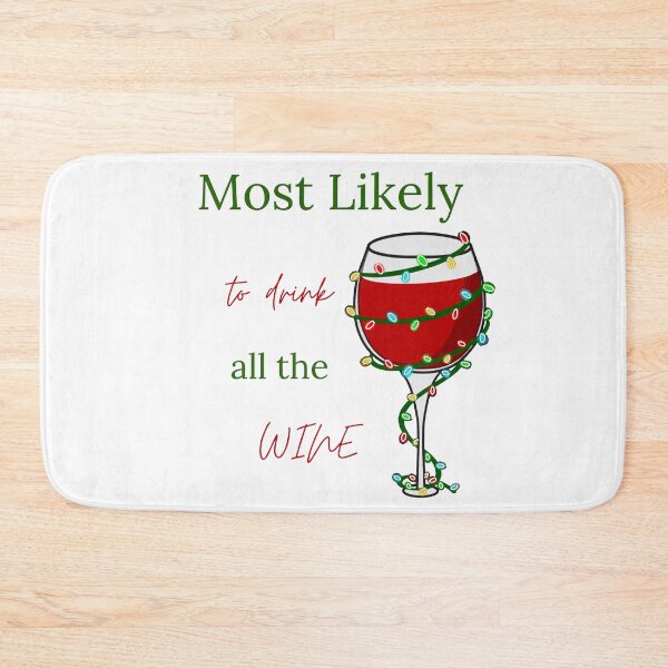 Item preview, Most likely to drink all the wine designed and sold by MaRciNzu.