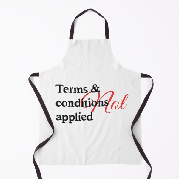 Item preview, Funny "Terms & Conditions NOT Applied" designed and sold by Shopyflix.