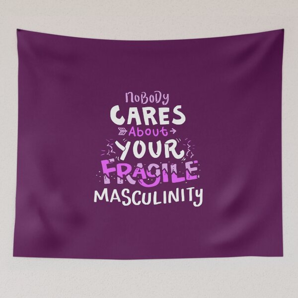 Item preview, FEMINISM: Nobody Cares About Your Fragile Masculinity designed and sold by LemoBoy.