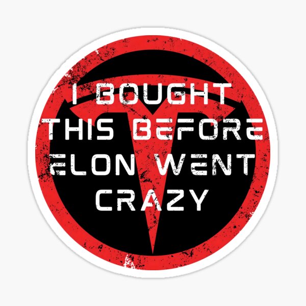 Item preview, I bought this before Elon Musk went crazy Tesla bumper designed and sold by ChataMaroon.