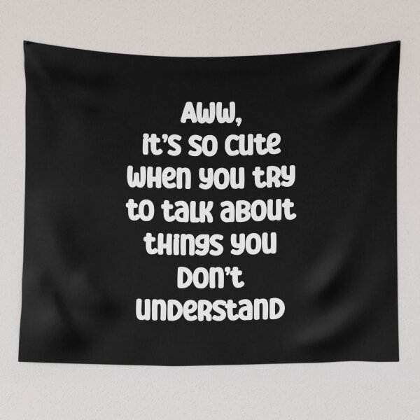 Item preview, Es lindo cuando intentas hablar de cosas que no sabes. designed and sold by Gevover.