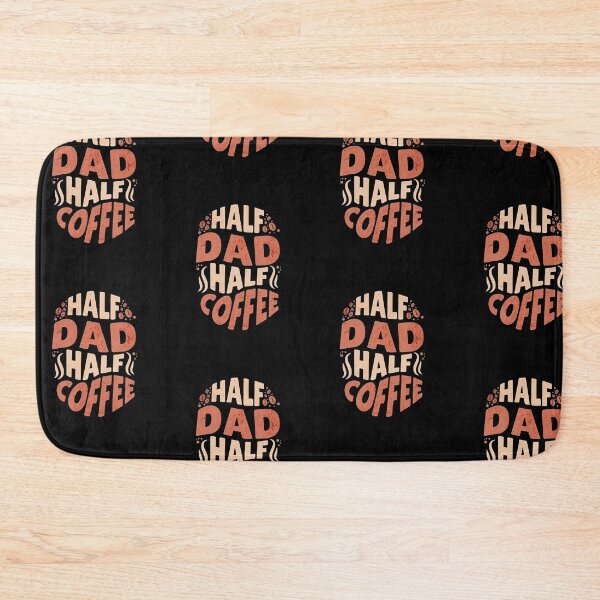 Item preview, Half dad half coffe, funny coffee addict dad designed and sold by Merchattack.