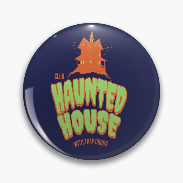 Item preview, Club Haunted House - with trap doors - i think you should leave designed and sold by Primotees.