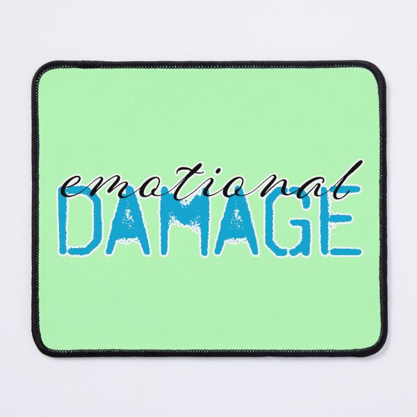 Item preview, Emotional Damage designed and sold by AmeeMax.