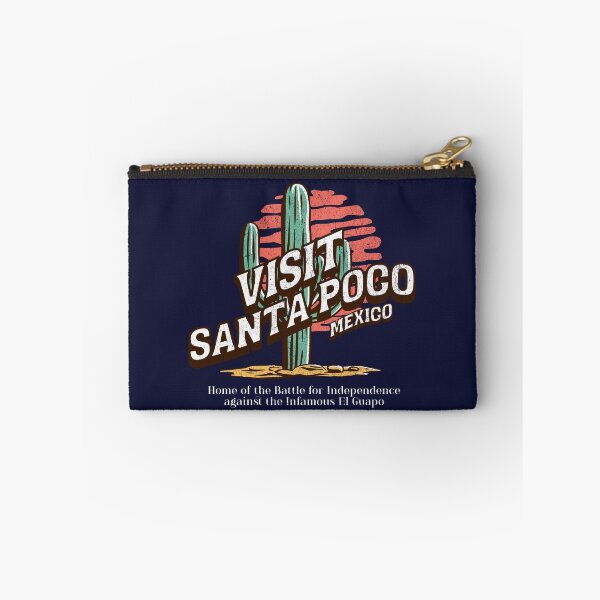 Item preview, Visit Santa Poco Mexico - home of the Battle for Independence against the Infamous El Guapo designed and sold by Primotees.