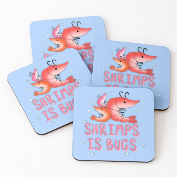 Item preview, Shrimps is Bugs  designed and sold by Creighcreigh.