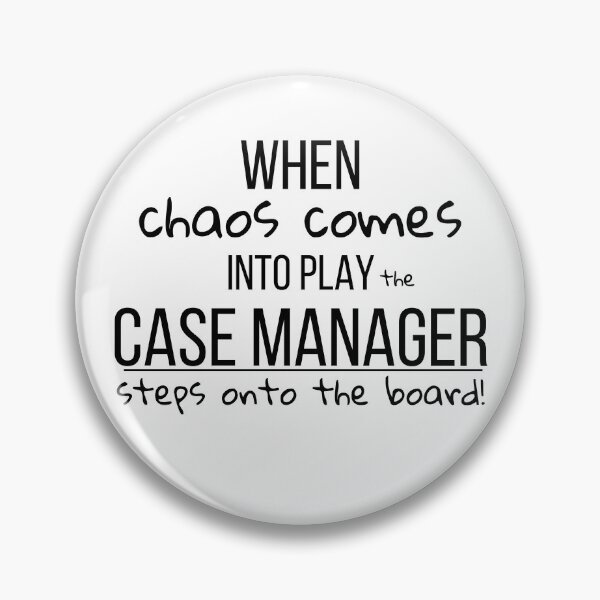 Item preview, When Chaos Comes Into Play The Case Manager Steps Onto The Borad designed and sold by KvcStylish.