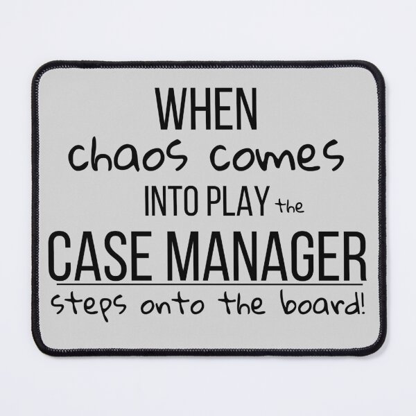 Item preview, When Chaos Comes Into Play The Case Manager Steps Onto The Borad designed and sold by KvcStylish.