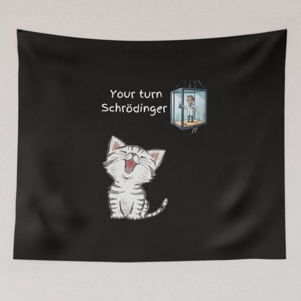 Item preview, Your turn Schrödinger  designed and sold by t1n3333.