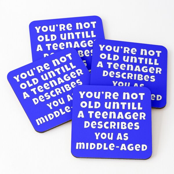 Item preview, Senior Citizen Funny Humor You're Not Old Until A Teenager Describes You As Middle-Age designed and sold by fantasticdesign.
