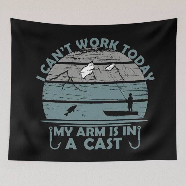Item preview, I can't work today, my arm is in a cast funny fishing quotes fisherman sayings designed and sold by Alexaltay.