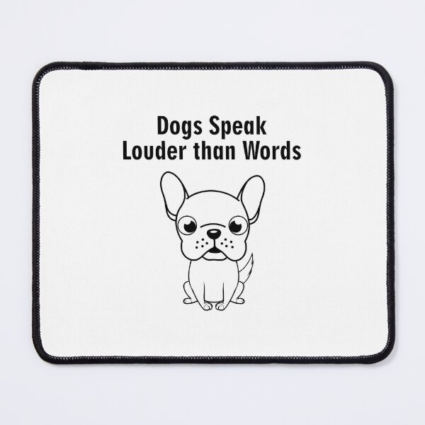 Item preview, Dogs Speak Louder than Words designed and sold by LuckyCreative.