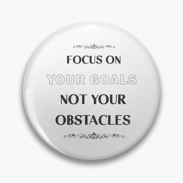 Item preview, Motivational, Focus on your goals, not your obstacles. designed and sold by Mahilis.