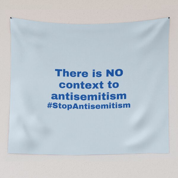 Item preview, No Context to Antisemitism Stop Antisemitism  designed and sold by NJGDesigns.