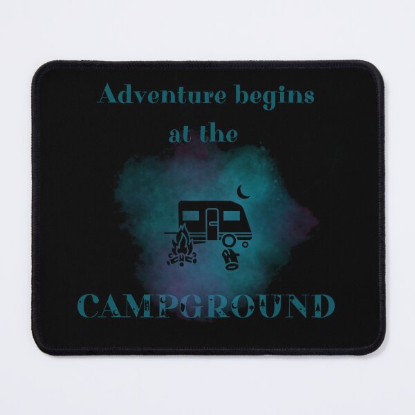Item preview, adventure begins at the campground designed and sold by BuyMeifYouLike.