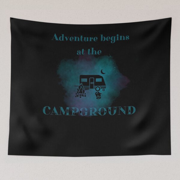 Item preview, adventure begins at the campground designed and sold by BuyMeifYouLike.