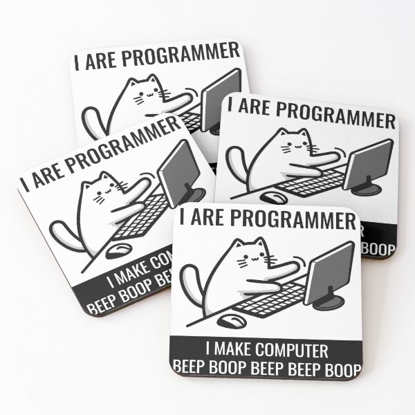 Item preview, I Are Programmer. I Make Computer Beep Boop Beep Beep Boop. designed and sold by TeaTimeTales.