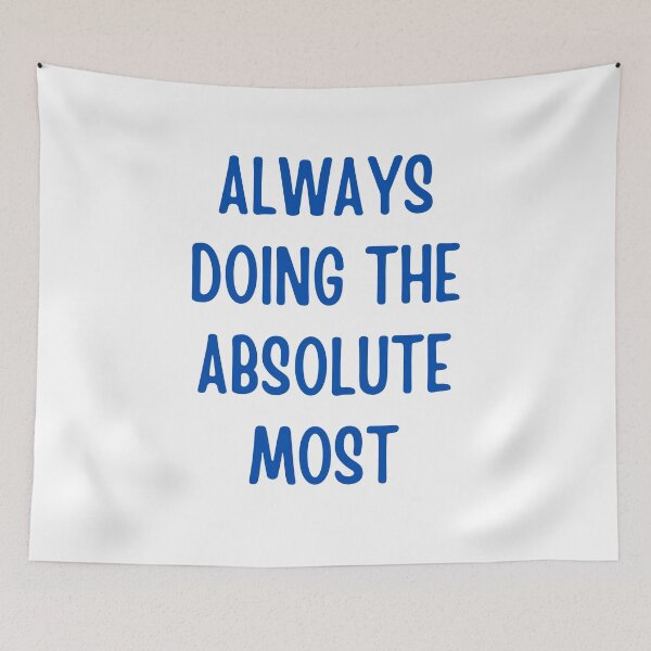 Item preview,  Always Doing The Absolute Most Funny Motivational Quote Saying designed and sold by ladylalitafanta.