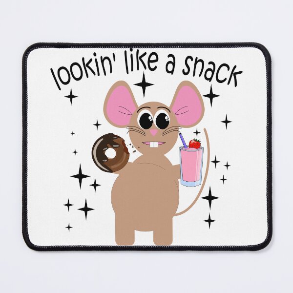 Item preview, Lookin' Like A Snack, Funny Mouse Eating A Snack, Cute Mouse designed and sold by mamahellfire31.