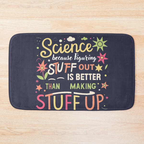 Item preview, Science Lover and Student Edition, Figuring Stuff Out Better than Making Stuff Up Every Time designed and sold by INK-Creations.