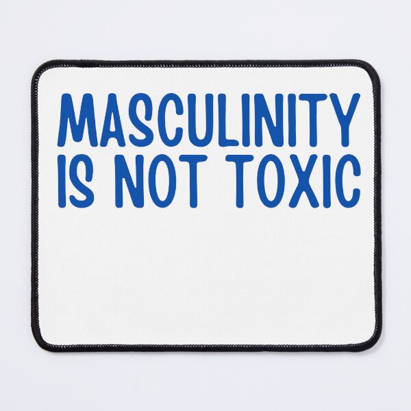 Item preview,  Masculinity is NOT toxic designed and sold by ladylalitafanta.