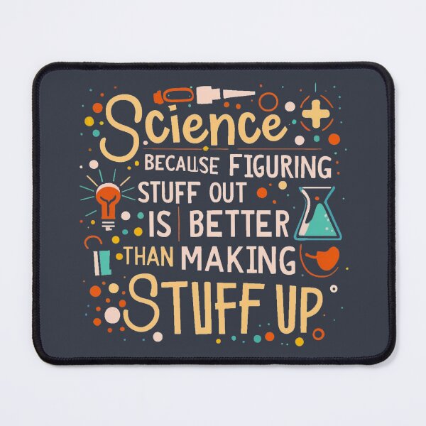 Item preview, Science Lover's Journey,Because Figuring Stuff Out is Better Than Making Stuff Up designed and sold by INK-Creations.