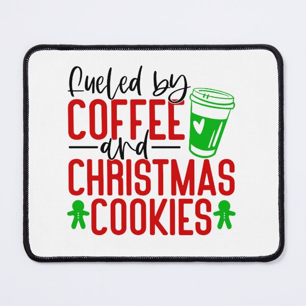Item preview, Fueled by coffee and Christmas cookies designed and sold by DesignCosmos.