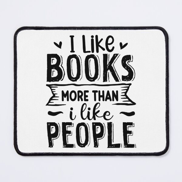 Item preview, I like books more than I like people designed and sold by DesignCosmos.