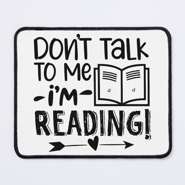 Item preview, Don’t talk to me I’m reading designed and sold by DesignCosmos.