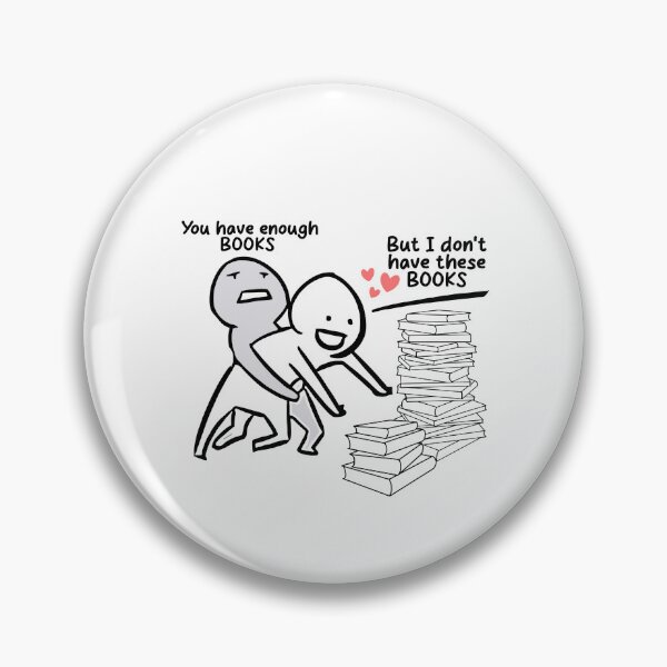 Item preview, Reading Funny You have enough books but I don't have these meme gift ideas bookish cute  designed and sold by StickyBook.