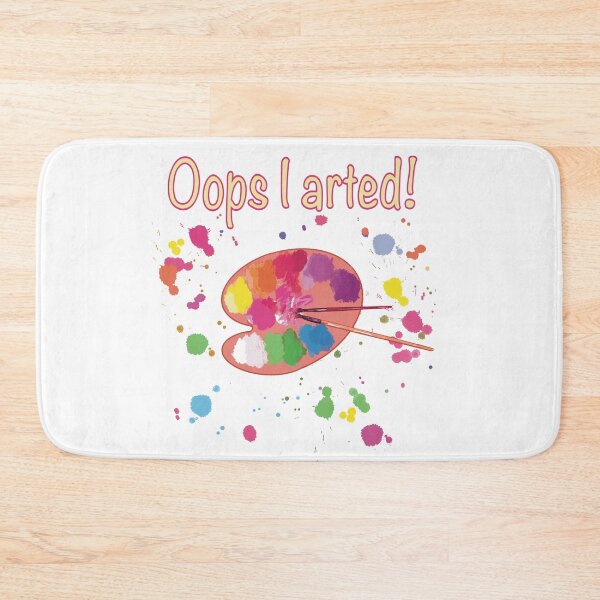 Item preview, Funny artist shirt “Oops I arted“ with colorful illustration of artist’s palette and brushes designed and sold by K Mussack.