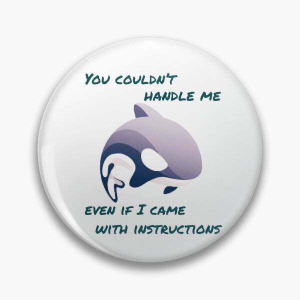 Item preview, Killer Whale couldn’t handle me designed and sold by MamaCsTees.