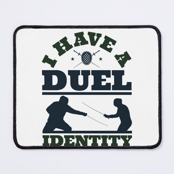 Item preview, Fencing Gifts For Fencer I Have A Duel Identity designed and sold by jaygo.