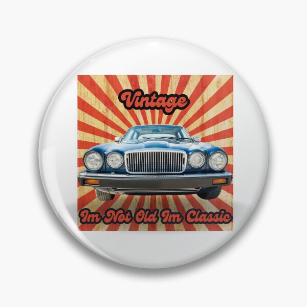 Item preview, I'm not old I'm a classic: classic car, vintage car designed and sold by MJOSTORE.