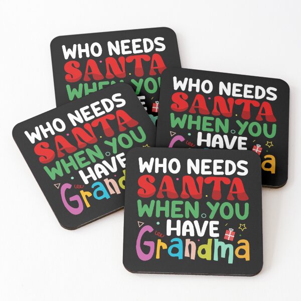 Item preview, Who needs Santa when you have, Grandma, Merry Christmas designed and sold by Cerulean-Shop.