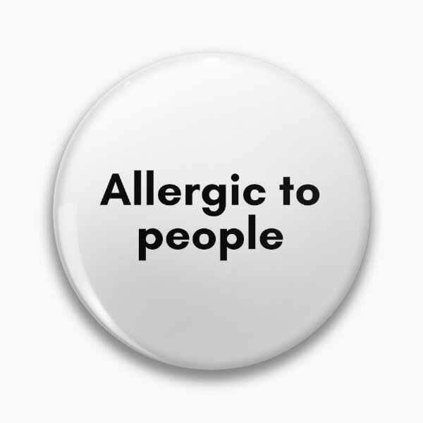 Item preview, Allergic to People designed and sold by TrendIt-.