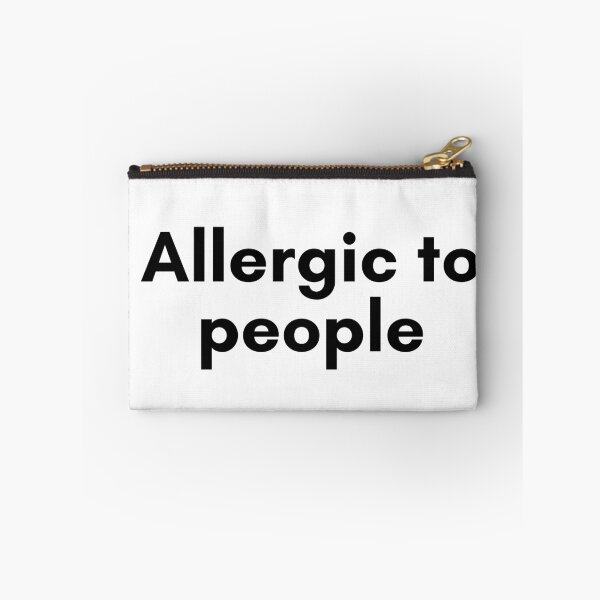 Item preview, Allergic to People designed and sold by TrendIt-.